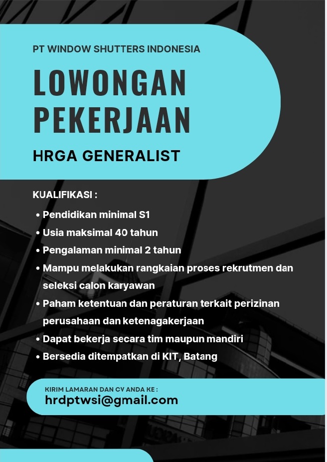 Lowongan Kerja Hrga Generalist Pt Window Shutters Indonesia Di Batam - Lowongankerjaonline.id Hr &Amp; General Affairs Specialist - Window Shutters Indonesia (Batam)