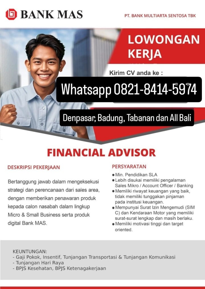 Lowongan Kerja Financial Advisor Bank Mas Di Denpasar - Lowongankerjaonline.id Financial Advisor Role: Banking Career In Denpasar.